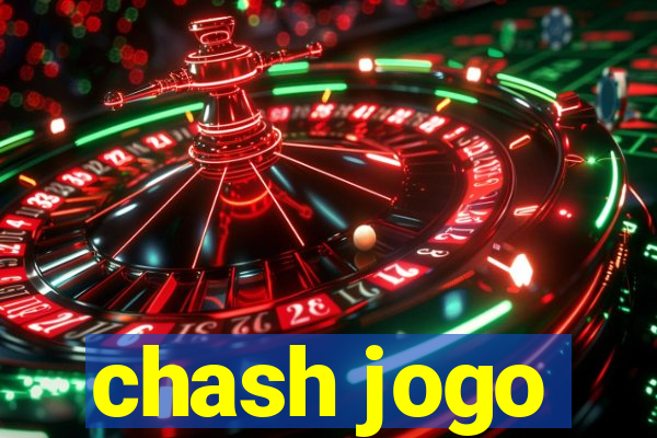 chash jogo